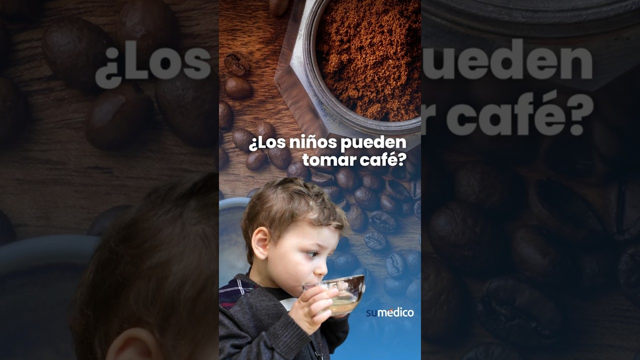 a que edad se puede tomar cafe