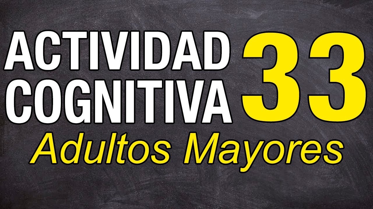 actividades de estimulacion cognitiva para adultos mayores