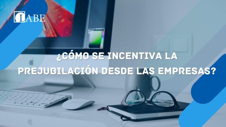 como acordar con la empresa una prejubilación