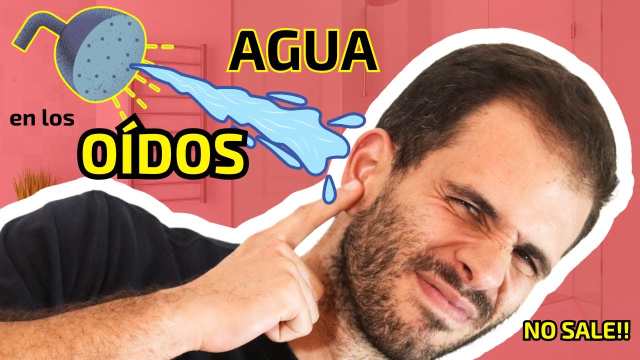 cómo sacar agua delos oídos