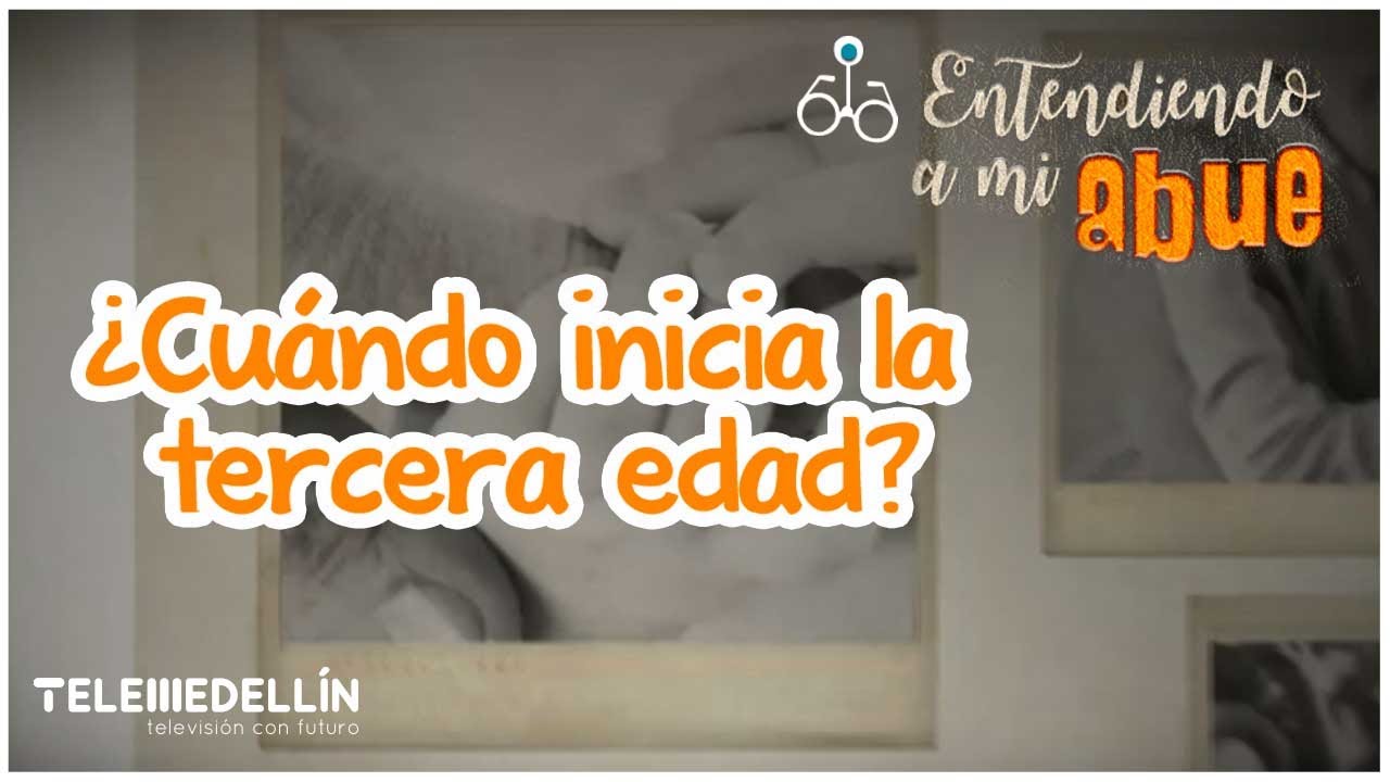 cuándo empieza la tercera edad