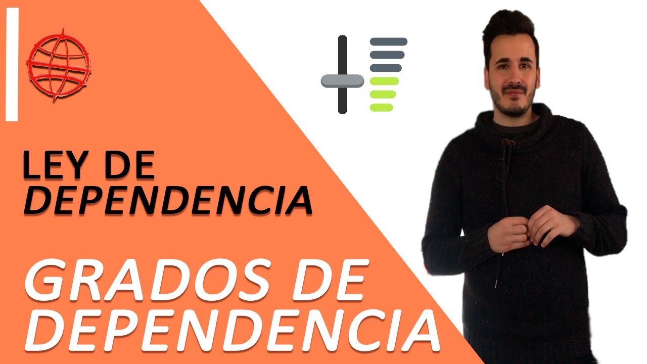 cuántos grados de dependencia hay