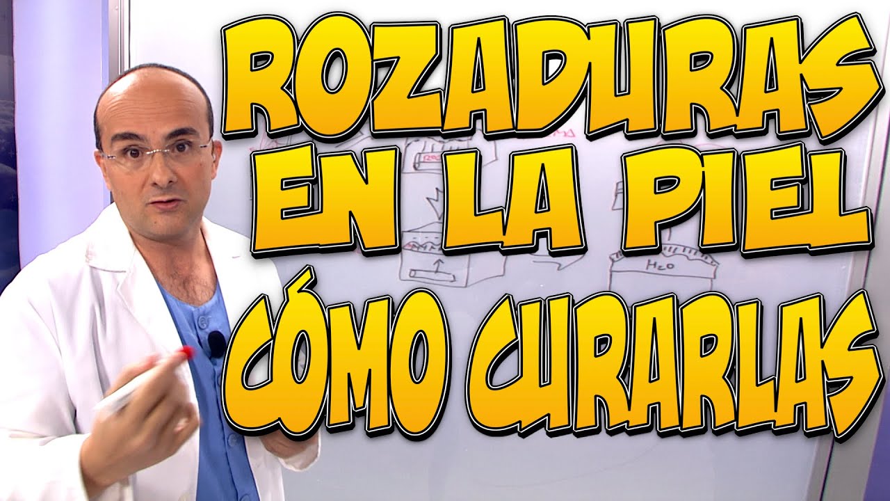 curar rozaduras en carne viva