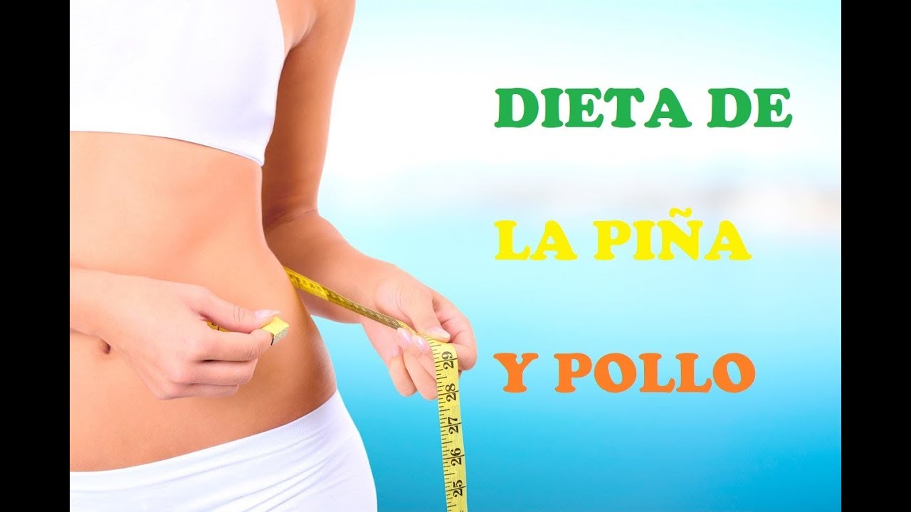 dieta pollo y piña 1 día