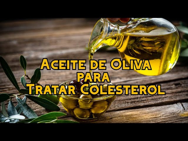 el aceite de oliva es bueno para el colesterol
