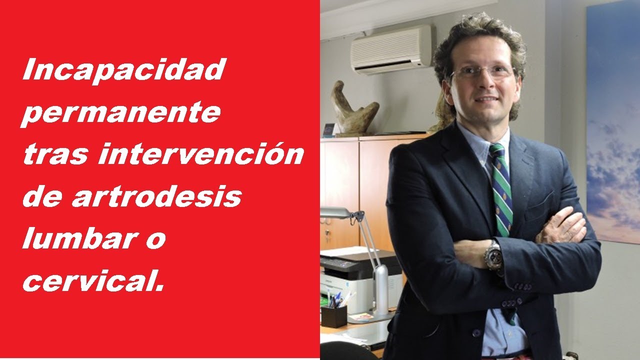 grado de discapacidad por artrodesis lumbar y cervical