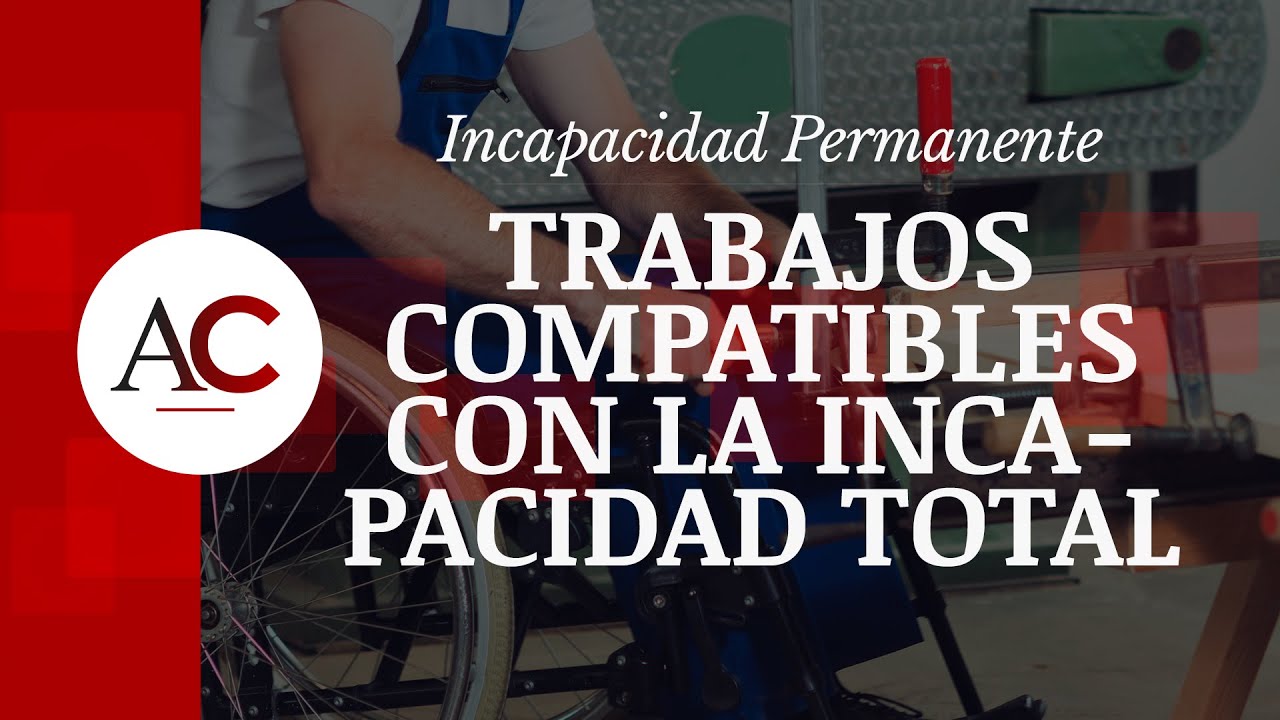 incapacidad permanente total puedo trabajar