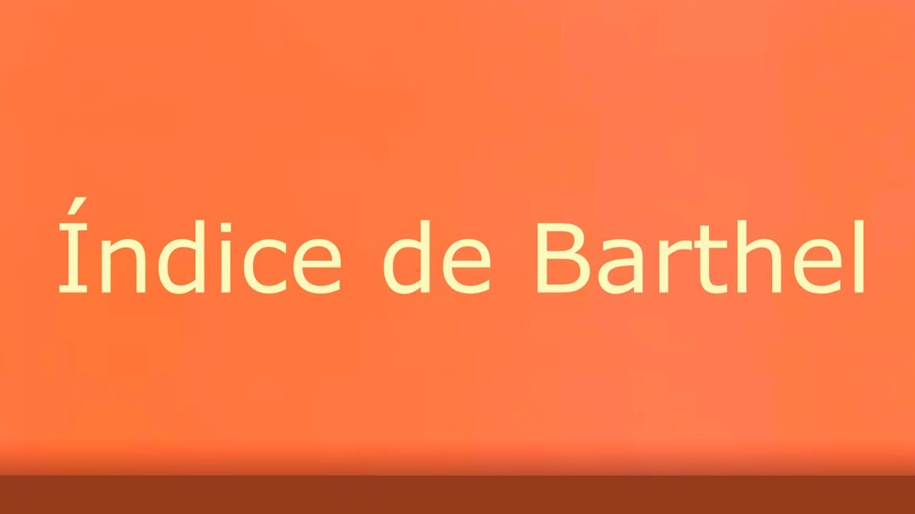 indice de barthel para que sirve