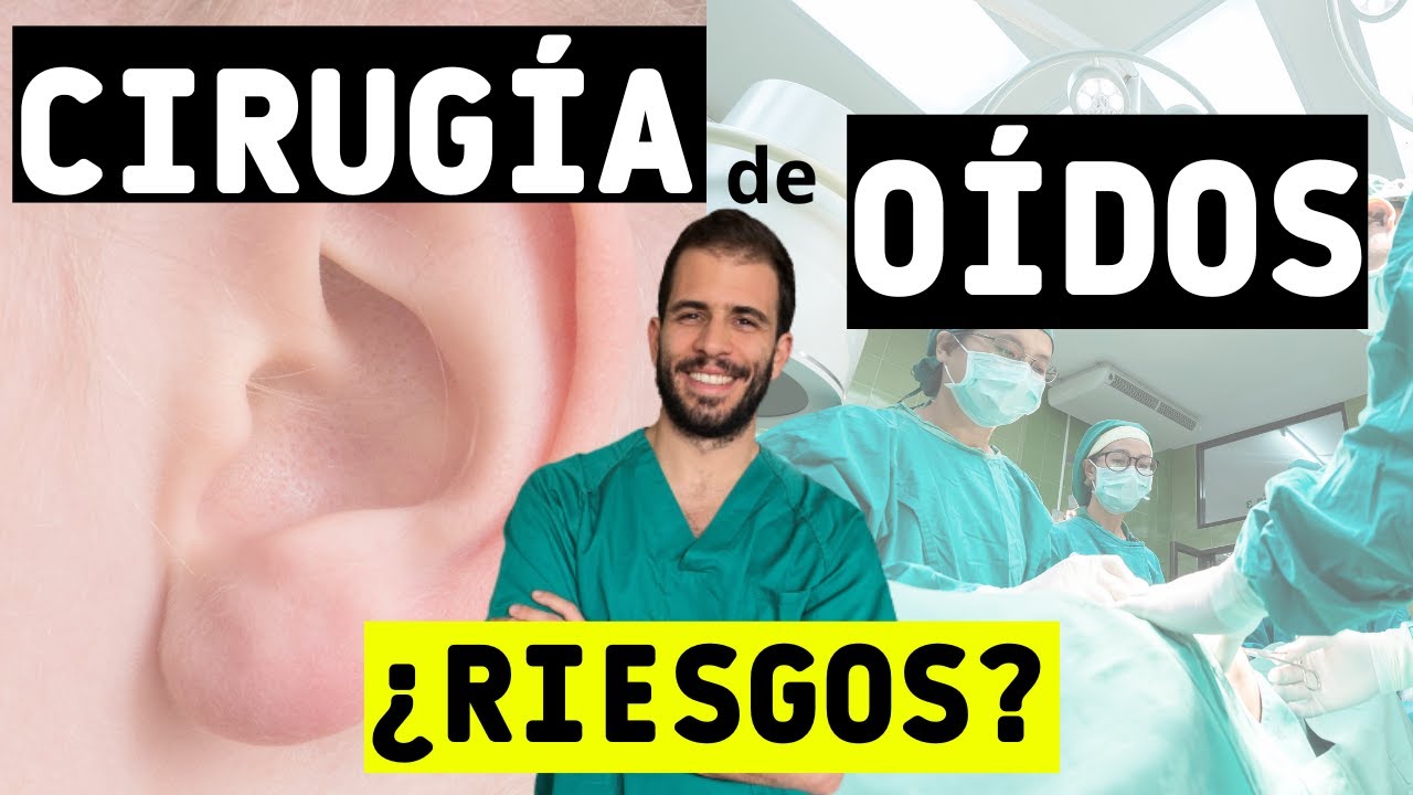 operación de oído es peligroso