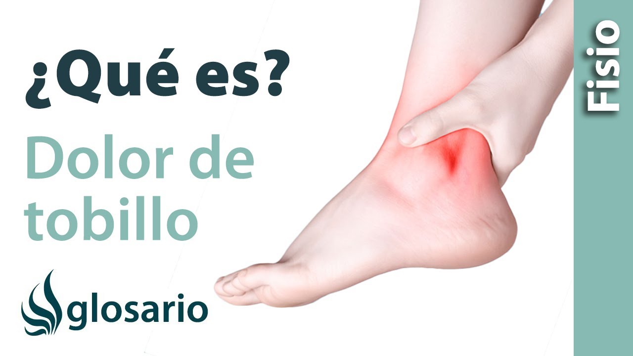 porque me duele el tobillo