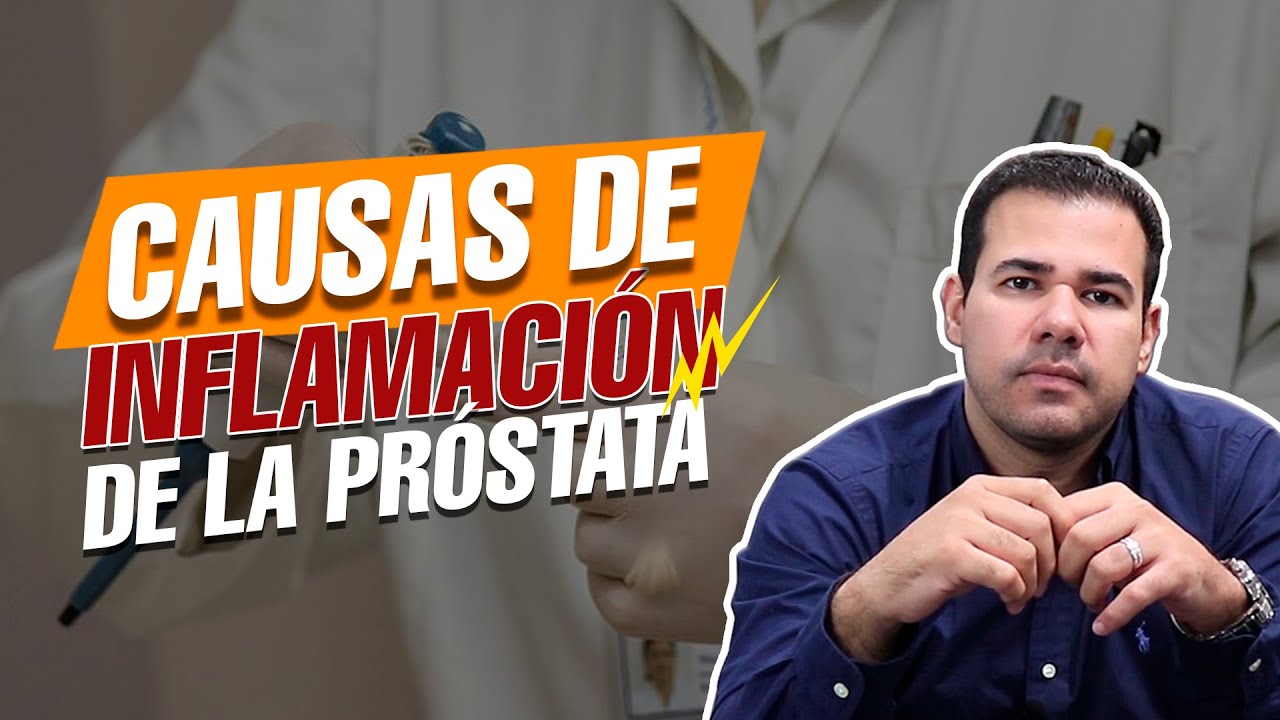 porque se inflama la prostata