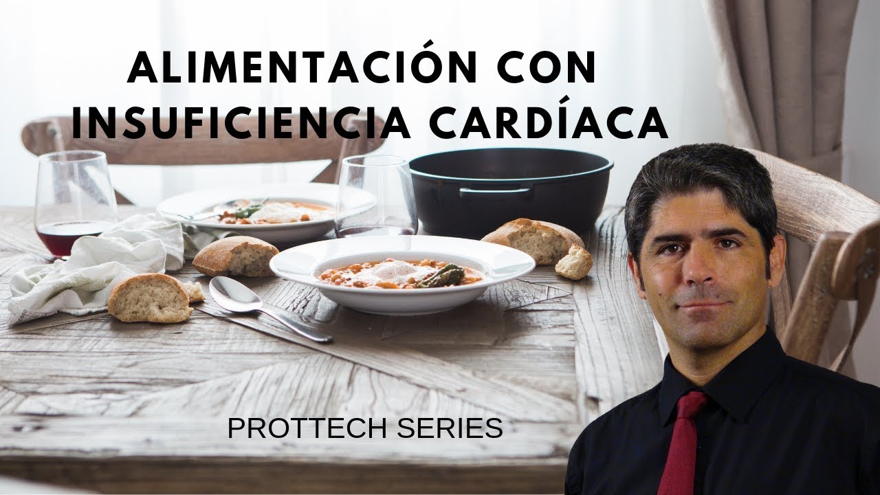 que debe comer una persona con insuficiencia cardiaca