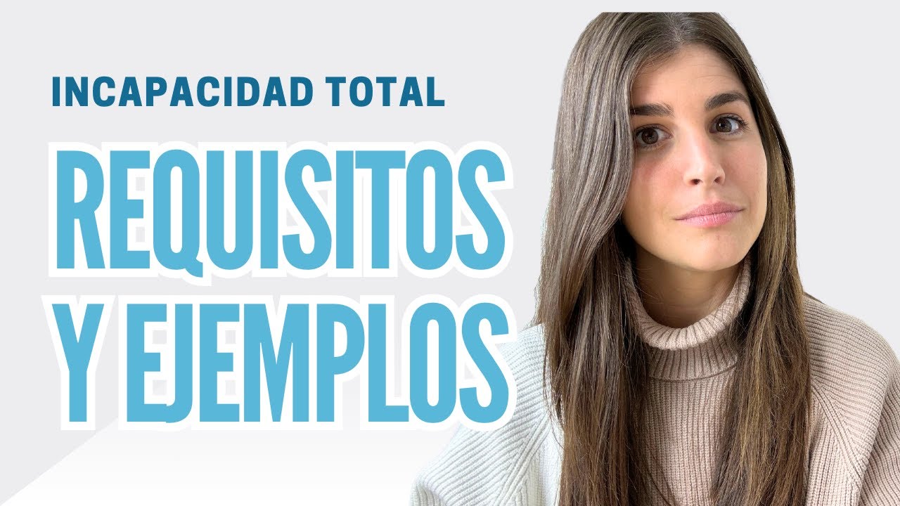 qué es la incapacidad permanente total