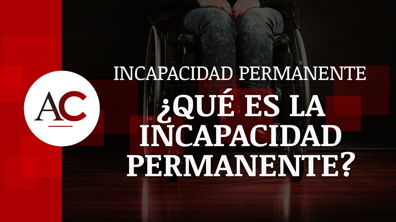 que es la incapacidad permanente