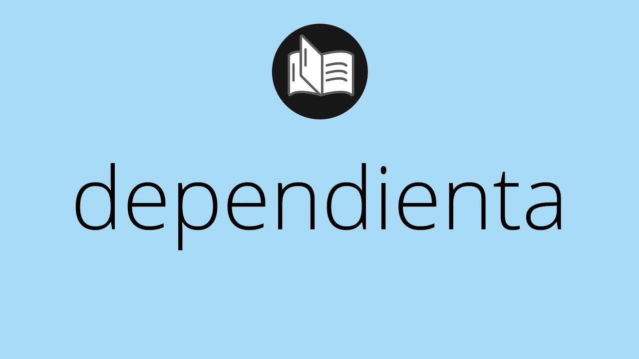que significa dependienta en españa