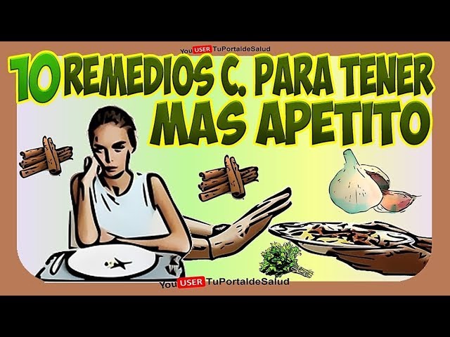 remedios caseros para abrir el apetito