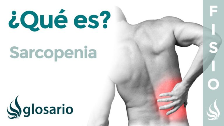 sarcopenia que es y causas