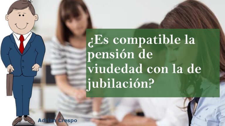 se suman las pension de viudedad y jubilacion