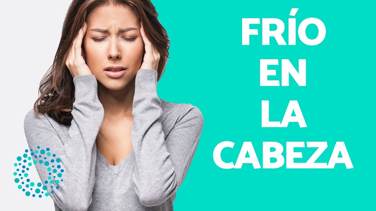 sensacion de frio en la cabeza y mareo