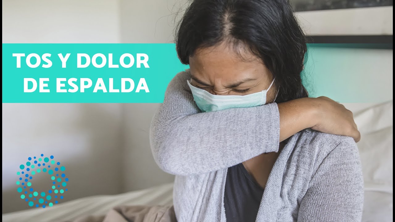 tos y dolor de espalda alta